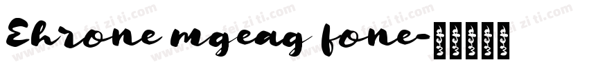 Ehrone mgeag fone字体转换